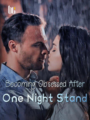 Becoming Obsessed After One Night Stand